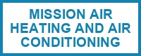 Mission Air Heating and Air Conditioning
